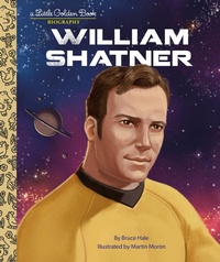 Abbildung von: William Shatner: A Little Golden Book Biography - Golden Books