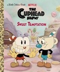 Cover: Sweet Temptation (The Cuphead Show!) - Golden Books