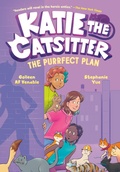 Cover: Katie the Catsitter 4: The Purrfect Plan - Random House Graphic