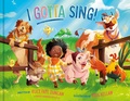 Cover: I Gotta Sing! - Random House Children's Books