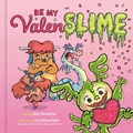 Cover: Be My Valenslime - Random House Children's Books