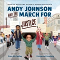 Cover: Andy Johnson and the March for Justice - Random House Children's Books