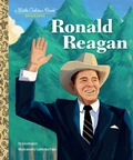 Cover: Ronald Reagan: A Little Golden Book Biography - Golden Books
