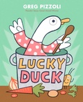 Cover: Lucky Duck - Knopf Books for Young Readers