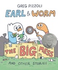 Cover: Earl & Worm #2: The Big Mess and Other Stories - Knopf Books for Young Readers