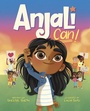 Cover: Anjali Can! - Random House Books for Young Readers