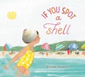 Cover: If You Spot a Shell - Random House Studio