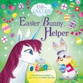 Cover: Uni the Unicorn: Easter Bunny Helper - Random House Books for Young Readers