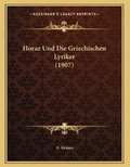Cover: Horaz Und Die Griechischen Lyriker (1907) - Kessinger Publishing