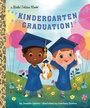 Cover: Kindergarten Graduation! - Golden Books
