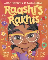 Enlarge image Cover: Raashi's Rakhis: A New Celebration of Raksha Bandhan - Random House Books for Young Readers