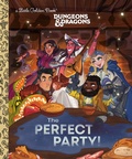 Cover: The Perfect Party! (Dungeons & Dragons) - Golden Books