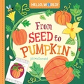 Cover: Hello, World! From Seed to Pumpkin - Doubleday Books for Young Readers