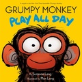 Cover: Grumpy Monkey Play All Day - Random House Studio