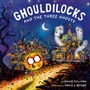 Cover: Ghouldilocks and the Three Ghosts - Random House Studio