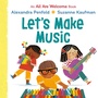 Cover: Let's Make Music (An All Are Welcome Board Book) - Knopf Books for Young Readers
