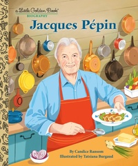 Abbildung von: Jacques Pépin: A Little Golden Book Biography - Golden Books