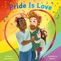 Cover: Pride Is Love - Random House Books for Young Readers