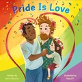 Cover: Pride Is Love - Random House Books for Young Readers