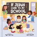 Cover: If Jesus Came to My School - Random House Children's Books