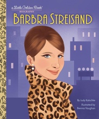 Abbildung von: Barbra Streisand: A Little Golden Book Biography - Golden Books
