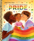 Cover: My Little Golden Book About Pride - Golden Books