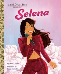 Abbildung von: Selena: A Little Golden Book Biography - Golden Books