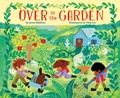 Cover: Over in the Garden - Doubleday Books for Young Readers