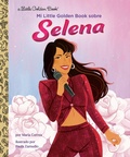 Cover: Mi Little Golden Book sobre Selena (My Little Golden Book About Selena Spanish Edition) - Golden Books