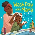 Cover: Wash Day with Mama - Crown Books for Young Readers