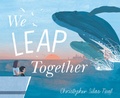 Cover: We Leap Together - Knopf Books for Young Readers