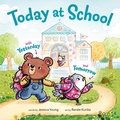 Cover: Today at School - Knopf Books for Young Readers