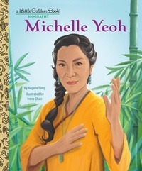 Abbildung von: Michelle Yeoh: A Little Golden Book Biography - Golden Books