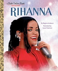 Abbildung von: Rihanna: A Little Golden Book Biography - Golden Books