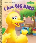 Cover: I Am Big Bird (Sesame Street) - Golden Books