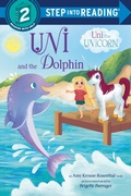 Cover: Uni and the Dolphin - Random House Books for Young Readers