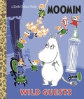 Cover: Wild Guests (Moomin) - Golden Books