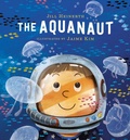 Cover: The Aquanaut - Tundra Books