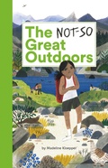 Cover: The Not-So Great Outdoors - Tundra Books
