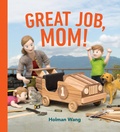 Cover: Great Job, Mom! - Tundra Books