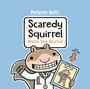Cover: Scaredy Squirrel Visits the Doctor - Tundra Books