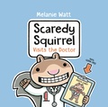 Cover: Scaredy Squirrel Visits the Doctor - Tundra Books