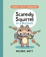 Cover: Scaredy Squirrel In a Nutshell - Tundra Books