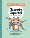 Cover: Scaredy Squirrel In a Nutshell - Tundra Books
