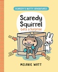 Cover: Scaredy Squirrel Gets a Surprise - Tundra Books