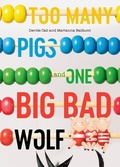 Cover: Too Many Pigs and One Big Bad Wolf - Tundra Books