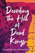 Cover: Decoding the Hill of Dead Kings - Wayne State University Press