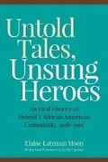 Cover: Untold Tales, Unsung Heroes - Wayne State University Press