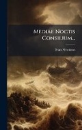 Cover: Mediae Noctis Consilium... - Hutson Street Press