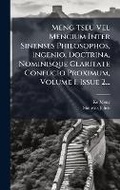 Cover: Meng Tseu Vel Mencium Inter Sinenses Philosophos, Ingenio, Doctrina, Nominisque Claritate Confucio Proximum, Volume 1, Issue 2... - Hutson Street Press
